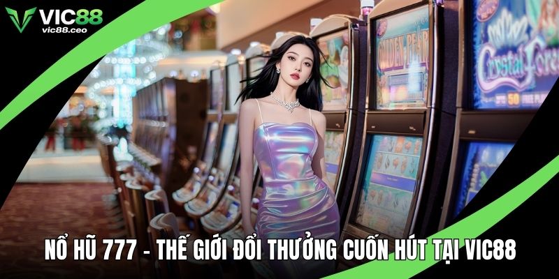 Nổ hũ 777